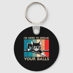 Cat Lover Im Here To Break Your Billiard Snooker Key Ring