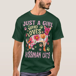 Cat Lover Just A Girl Who Loves Abyssinian Cats Fu T-Shirt