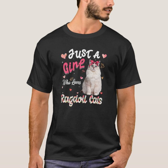Cat Lover Just A Girl Who Loves Ragdoll Cats Funny T-Shirt (Front)