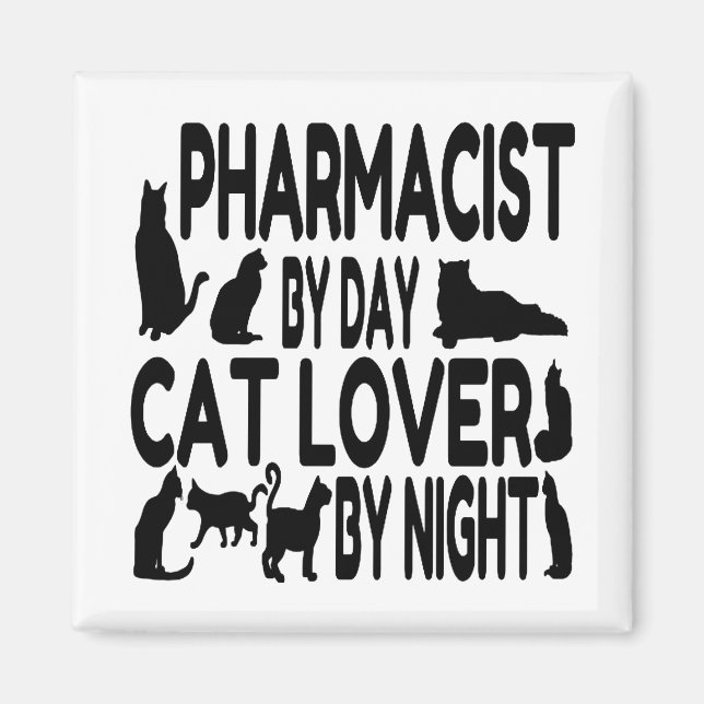 Cat Lover Pharmacist Magnet (Front)