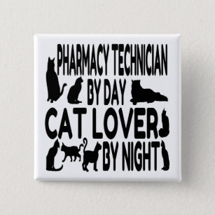 Cat Lover Pharmacy Technician 15 Cm Square Badge