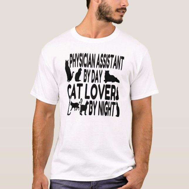 Cat Lover Physician Assistant T-Shirt (Front)