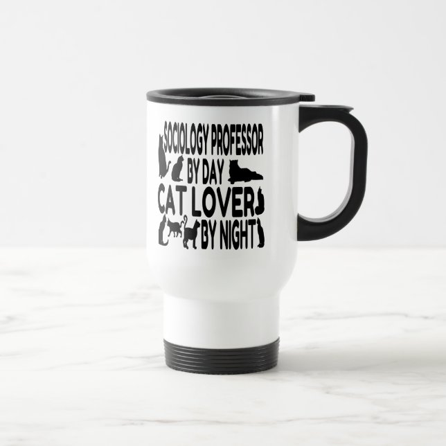 Cat Lover Sociology Professor Travel Mug (Right)