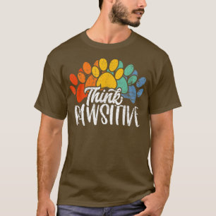 Cat Lover Tshirt, Dog Lover , Pawsitive Tee, Pet L T-Shirt