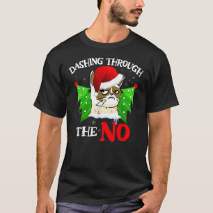 Cat Lover Xmas Dashing Through Grumpy Cats The No T-Shirt