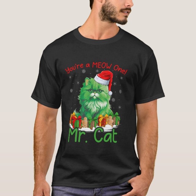 Cat Lover You re A Meow One Mr Cat Christmas  T-Shirt (Front)