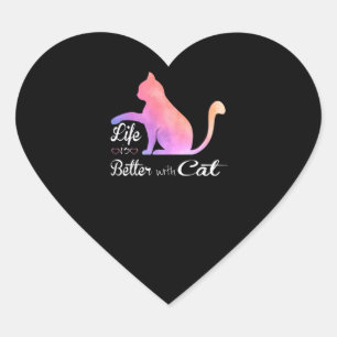 Cat Lovers   Life Is Better With Cat Owner Gift Heart Sticker