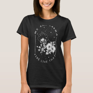 Cat Lovers Me And Karma Vibe Like That, Karma Is A T-Shirt
