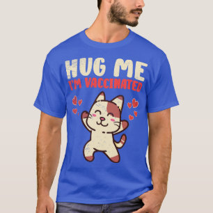 Cat Lovers Vaccinated Cute Animal SelfCare T-Shirt