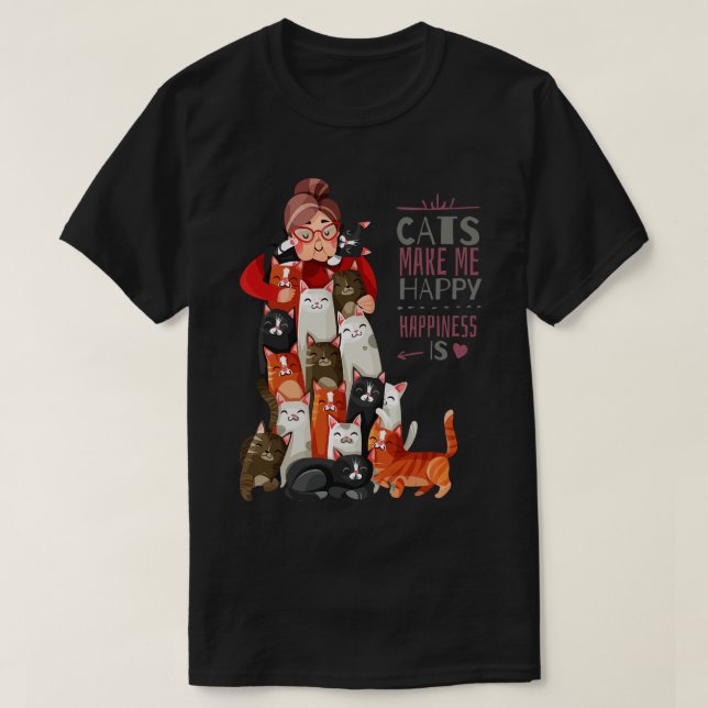 Cat Makes Me Happy  T-Shirt (Design Front)