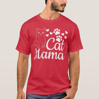 Cat Mama Cute Cat Mum Cat Lover I Cat Mama family T-Shirt