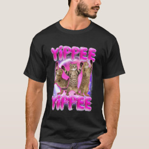 Cat Meme Cat Dancing Cat Lover Cat Mum Humour Yipp T-Shirt
