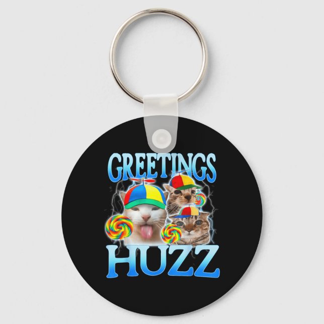 Cat Meme Greetings Huzz Funny Silly Cats Lover Key Ring (Front)