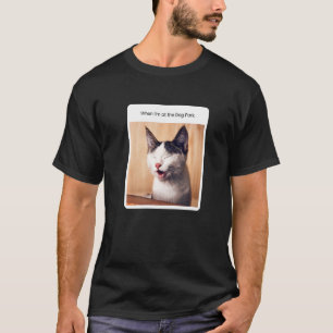 Cat Meme When I'm At The Dog Park Pet T-Shirt