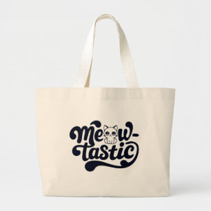 Cat Meow-Tastic Fantastic Large Tote Bag