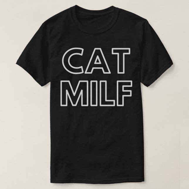 cat milf 1 T-Shirt (Design Front)