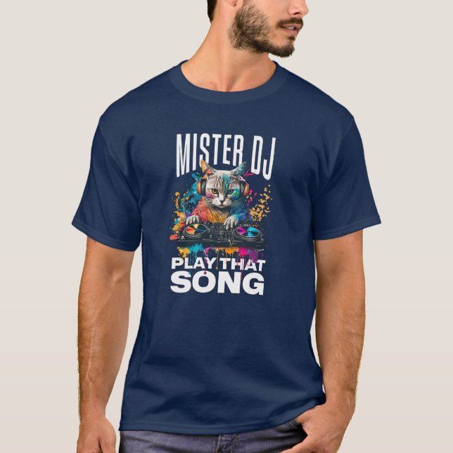 Cat Mister DJ Play That Song Fun Graphic Tee (Front)