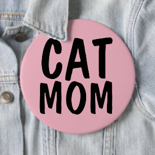 CAT MOM BIG Pink 6 Cm Round Badge