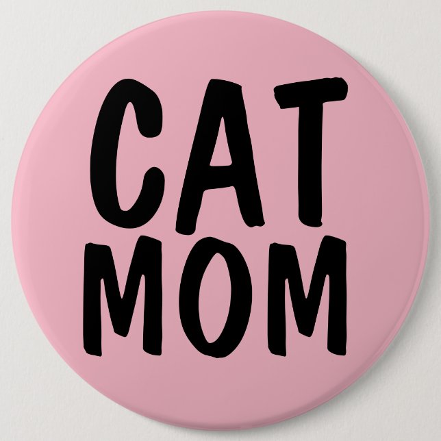 CAT MOM BIG Pink 6 Cm Round Badge (Front)