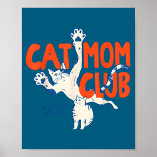 Cat Mom Club Funny Cat Lover Pet Parent Mother's D Poster