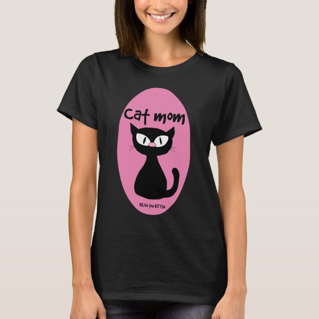CAT MOM Cute Pink and Black Cat T-Shirt (Front)