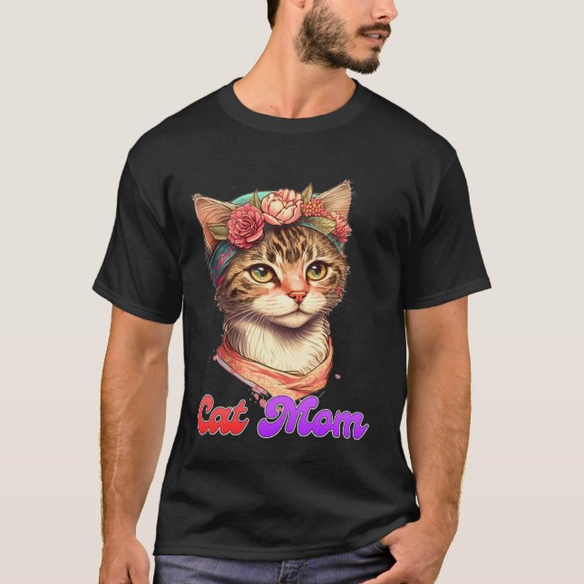 Cat Mom Mama Kitty Kitten  Mommy Mother s Day  1 T-Shirt (Front)