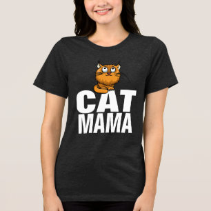 CAT MOM MAMA T-SHIRT Tri-Blend SHIRT