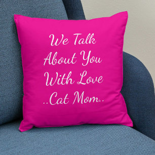 Cat Mom Quote Besties BFF Pet Friend Pink Template Cushion