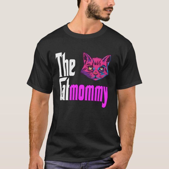 Cat Mom The Catmother Crazy Cat Mother Kitty Mommy T-Shirt (Front)