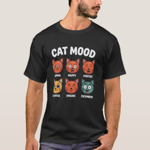 Cat Mood Playful Normal Happy Content Unsure Cucum T-Shirt