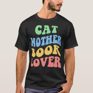 Cat Mother Book Lover IV T-Shirt