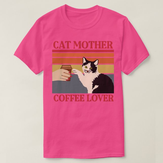 Cat mother coffe lover cute kitty mum T-Shirt (Design Front)