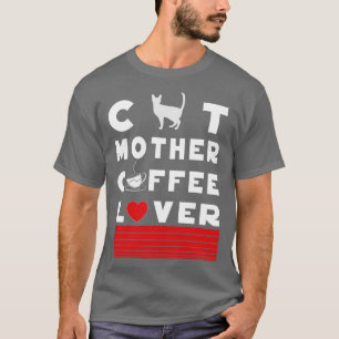 cat mother coffe lover T-Shirt