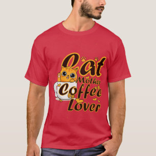 Cat Mother Coffee Lover 317 T-Shirt