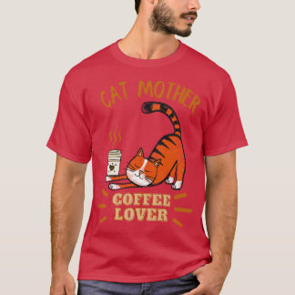 Cat mother coffee lover 95 T-Shirt