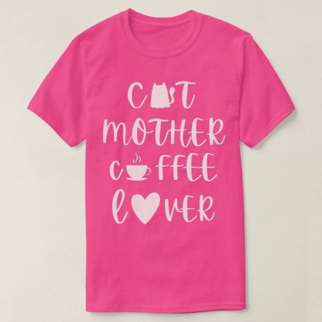 cat mother coffee lover lettering T-Shirt (Design Front)