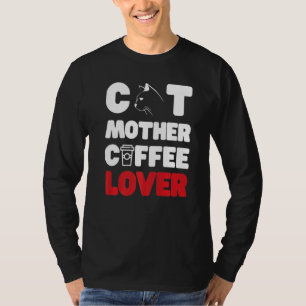 Cat Mother Coffee T-Shirt