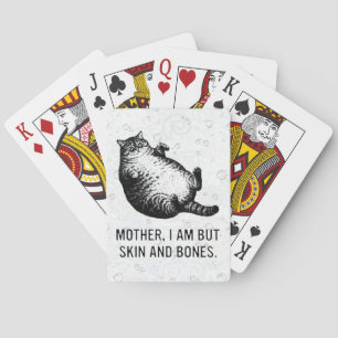 Cat Mother I Am But Skin and Bones For Cat Lover Playing Cards