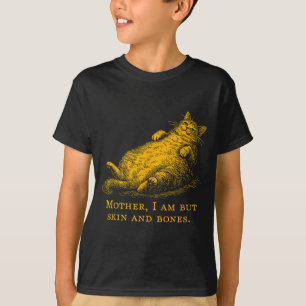 Cat Mother I Am But Skin And Bones Funny Vintage T-Shirt