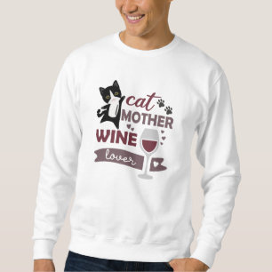 Cat Mother Wine Lover Cats Red Wine Black Sweatshirt