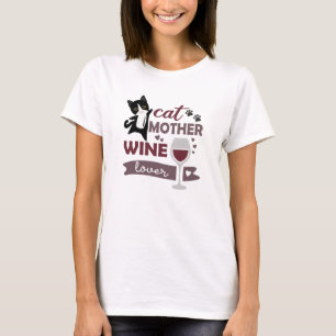 Cat Mother Wine Lover Cats Red Wine Black T-Shirt