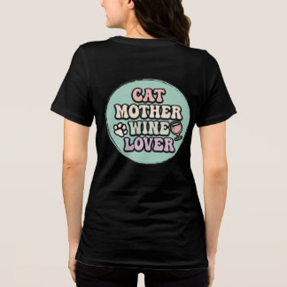 Cat Mother Wine Lover – Funny and Classy Pet Paren Tri-Blend Shirt