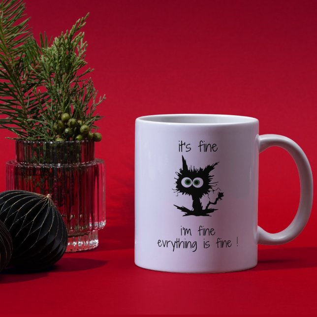 Cat Mug It’s Fine, I’m Fine, Everything is fine (Creator Uploaded)