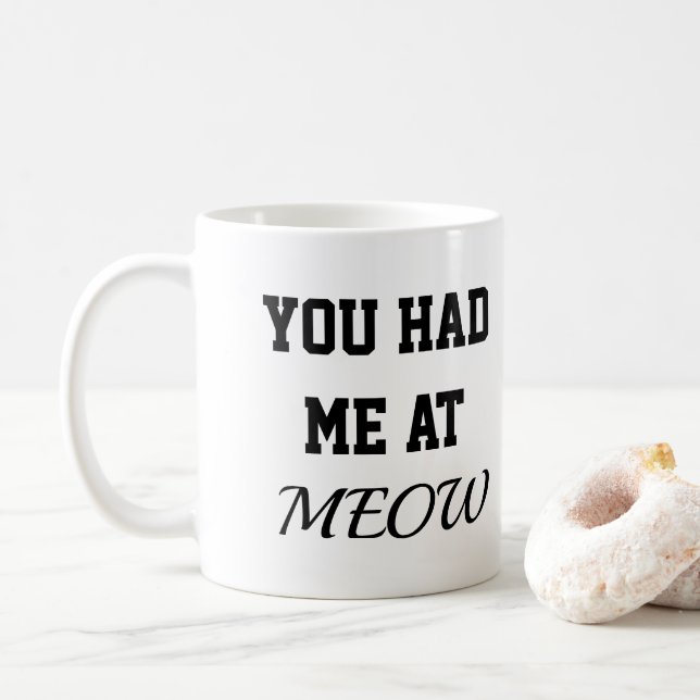 cat mug you had me at meow painting (With Donut)