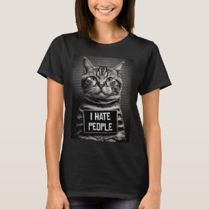 Cat Mugshot  I Hate People  Cat Dad or Cat Mom T-Shirt