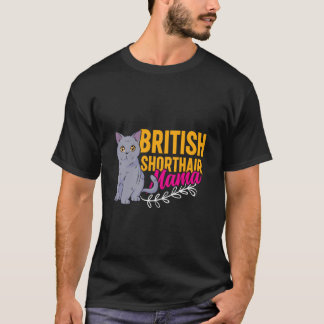 Cat Mum British Short Hair Mama Funny British Shor T-Shirt