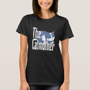 Cat Mum Catmother Crazy Cute Cat Mother Kitty Momm T-Shirt