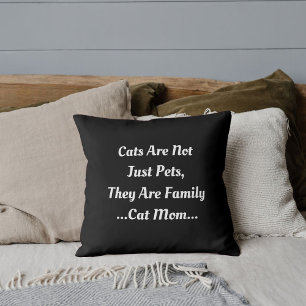 Cat Mum Cats Makes Your Family Cute Funny Black Cushion
