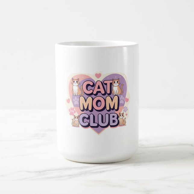 Cat Mum Club – Cute Ceramic Mug for Proud Pet Moms (Center)