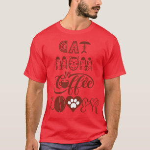 Cat mum coffee lover Cat Design 9 T-Shirt